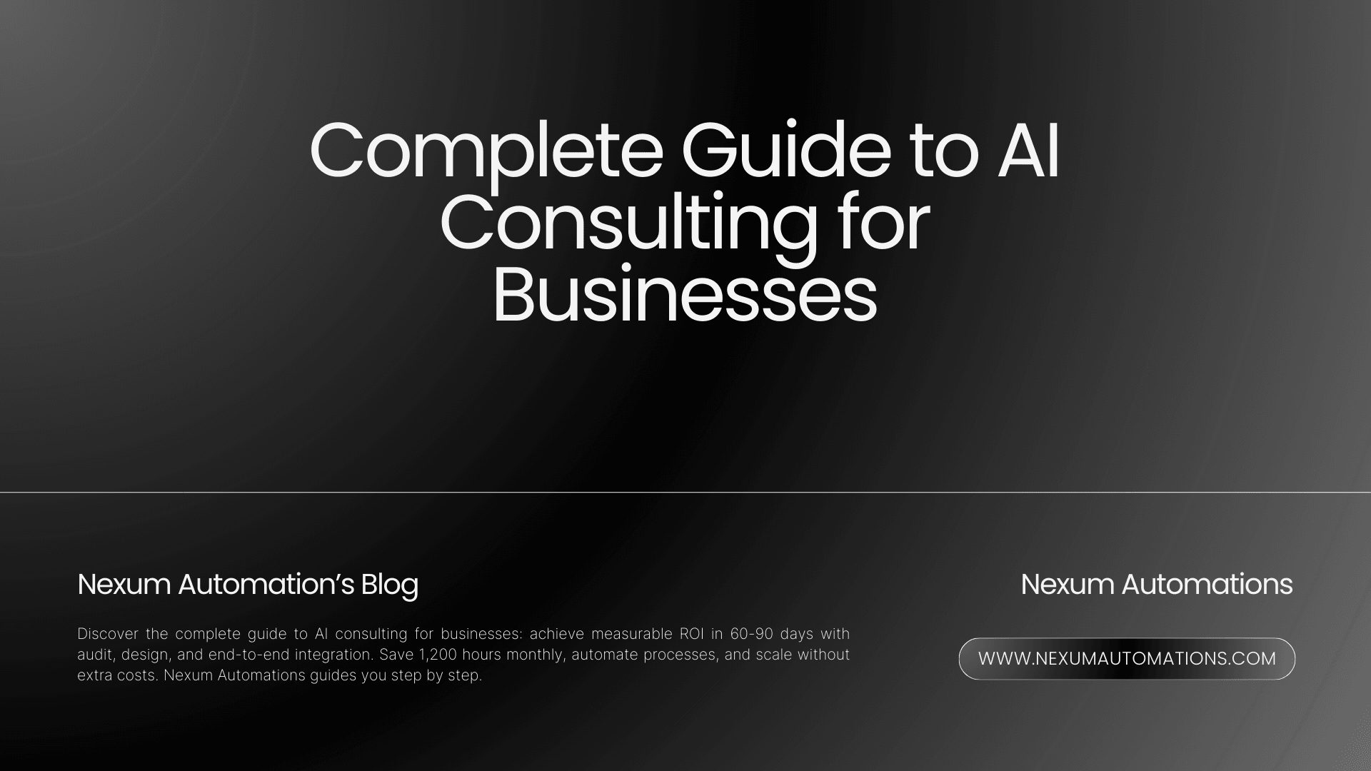 Complete Guide to AI Consulting for Businesses