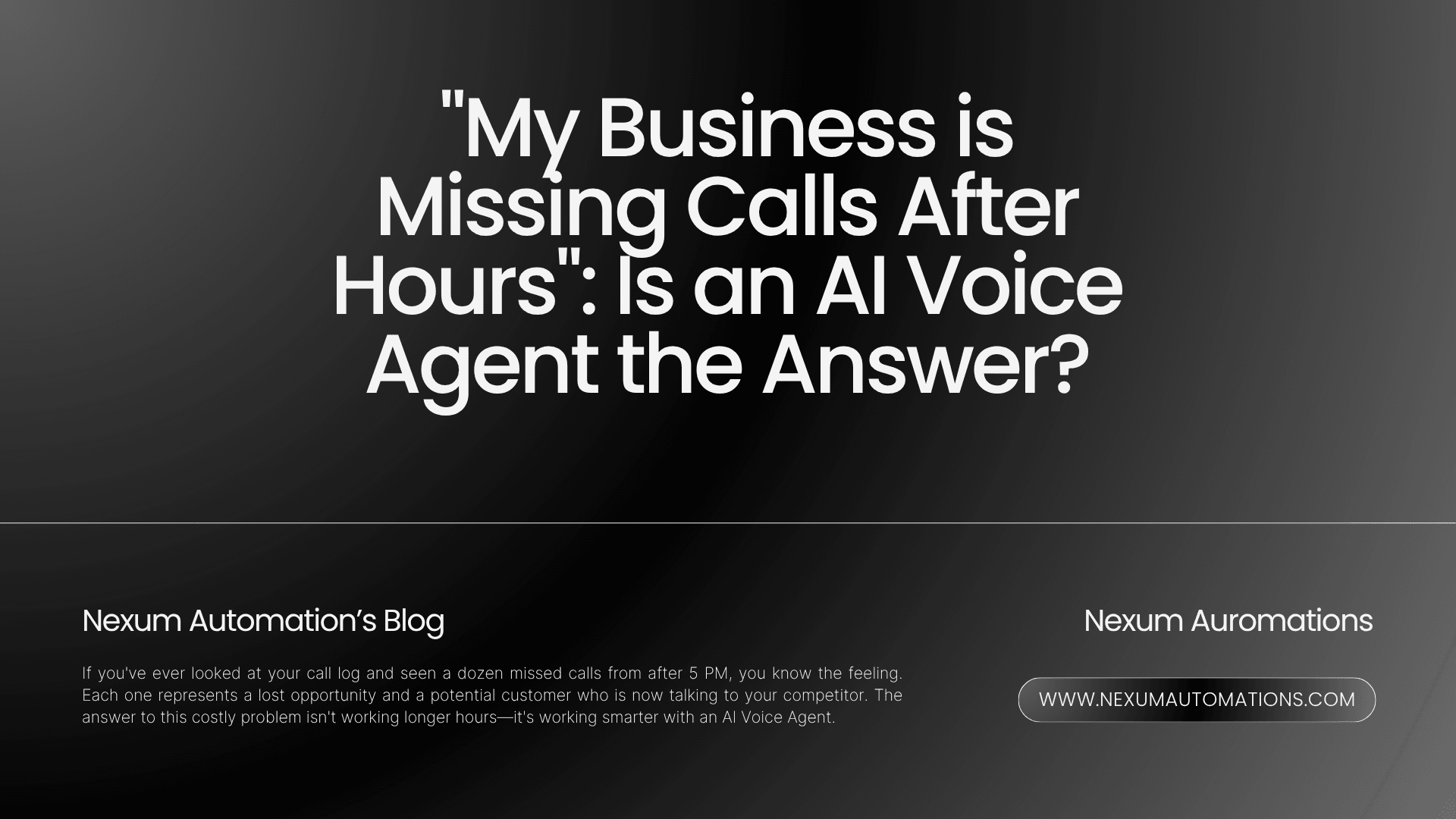 "My Business is Missing Calls After Hours": Is an AI Voice Agent the Answer?